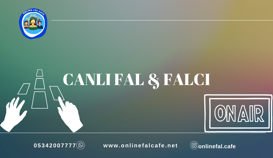 canlı fal baktır, canlı falcılar, calı tarot, yıldızname, katina, aşk fal baktırma, bak, bakımı, online fal baktır
