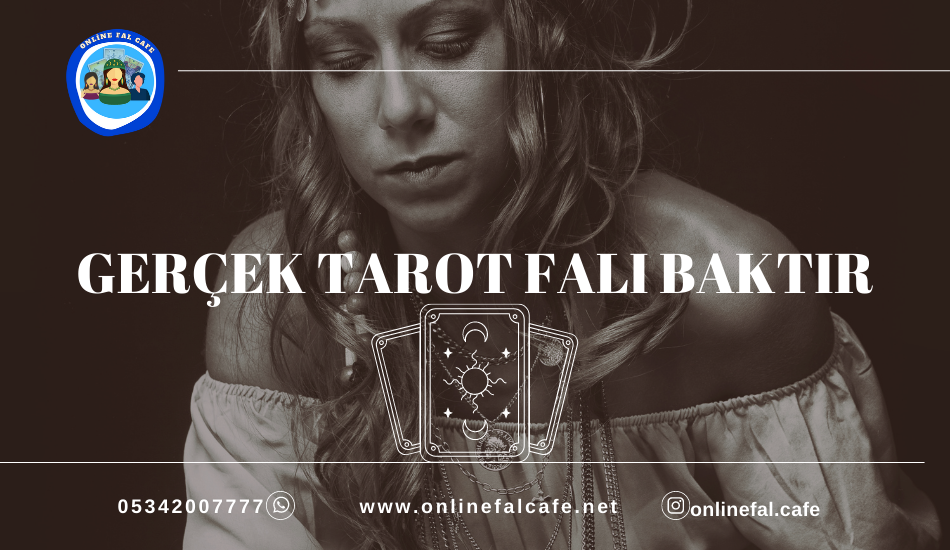 gerçek tarot falı baktır, gerçek tarot, Gerçek Kesin çıkan, Tarot Falı, Gerçek Tarot Falı Bak, Gerçek Tarot Falı Bakan
