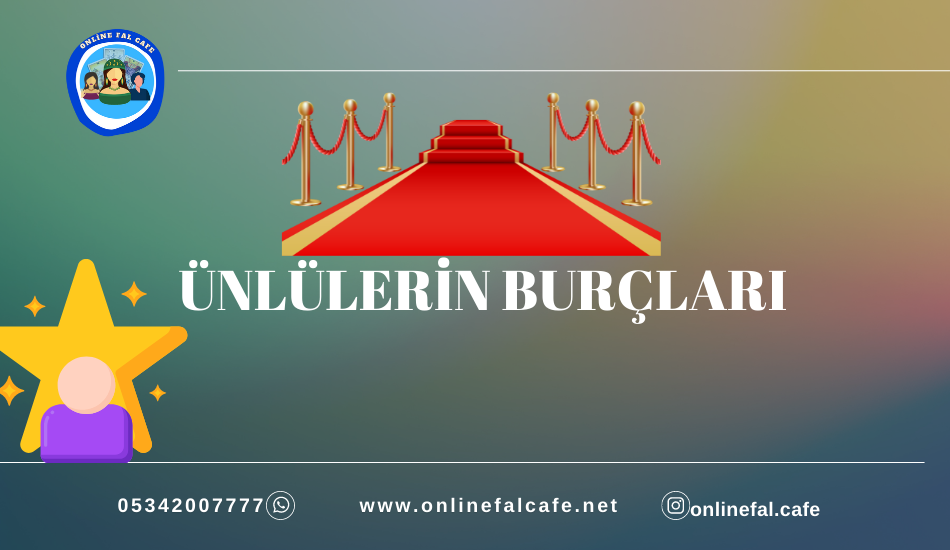 ünlülerin burçları, hangi ünlü, akrep, oğlak, yengeç, başak, ikizler, burcu, hnagi ayda doğdular, oyuncu, sanatçı