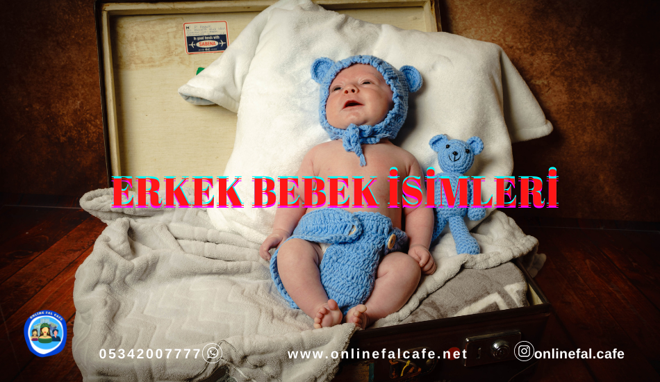 Erkek Bebek isimleri, Tavsiyeleri, önerileri, anlamalrı, oğlan adalrı, anlamlı erkek isimleri, erkek çocuk adları