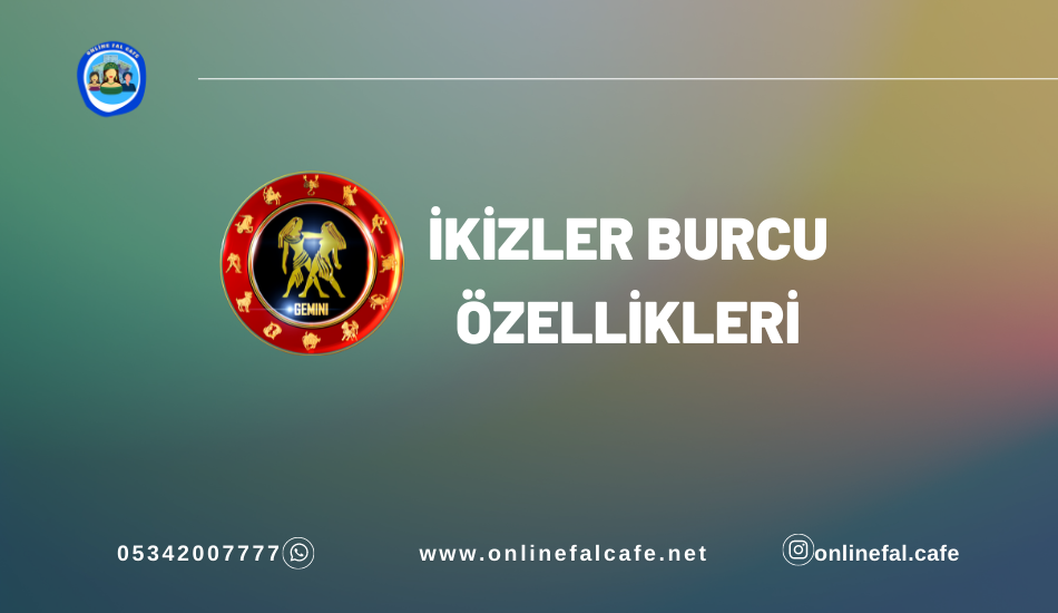 İkizler burcu yorumları, özelikleri, aşk, iş, para, aile, kariyer, yorumları, günlük burç yorumları, burç karakteri, nasıl bir burç