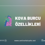Kova burcu yorumları, özelikleri, aşk, iş, para, aile, kariyer, yorumları, günlük burç yorumları, burç karakteri, nasıl bir burç