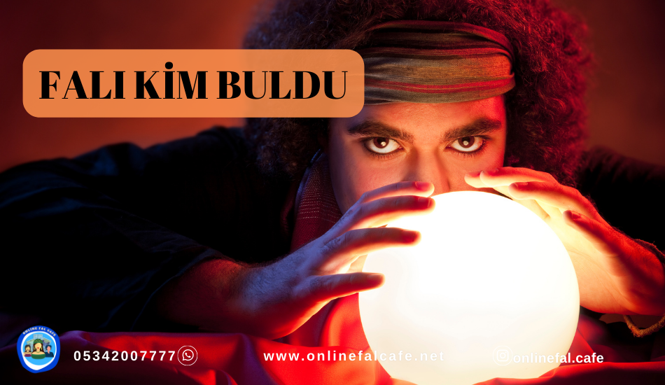 falı kim buldu, fal tarihi, fal tarihçesi, fal bakanlar kimledir, canlı fal baktır
