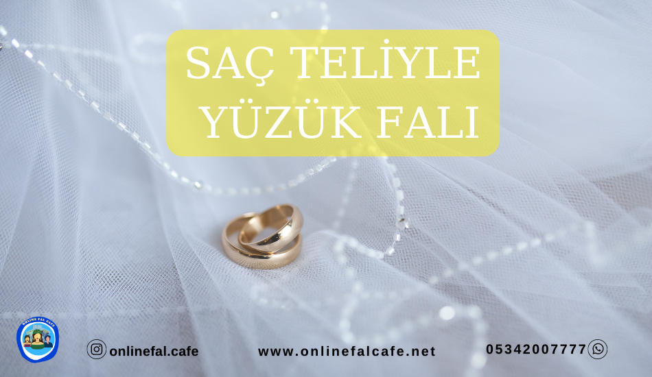 saç ile yüzük falı, evlilik falı, yüzük falı, nasıl bakılır, canlı fal baktır, bakanlar, baktır, canlı fal, online fal